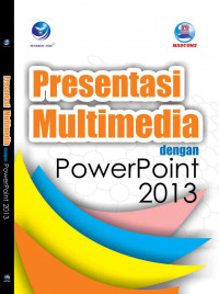 Presentasi Multimedia dengan PowerPoint 2013